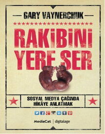 Rakibini Yere Ser【電子書籍】[ Gary Vaynerchuk ]