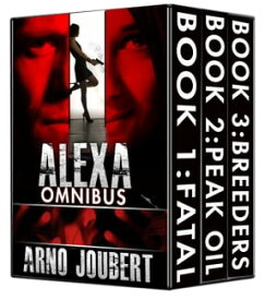 Alexa - OMNIBUS Alexa - The Series, #1【電子書籍】[ Arno Joubert ]
