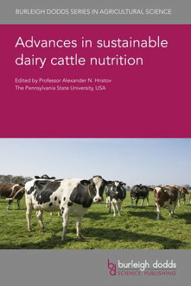 Advances in sustainable dairy cattle nutrition 