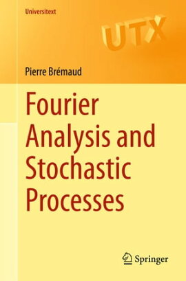 Fourier Analysis and Stochastic Processes 