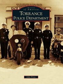 Torrance Police Department【電子書籍】[ John Prins ]