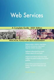 Web Services A Complete Guide - 2021 Edition【電子書籍】[ Gerardus Blokdyk ]