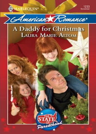 A Daddy for Christmas (The State of Parenthood, Book 6) (Mills & Boon Love Inspired)【電子書籍】[ Laura Marie Altom ]
