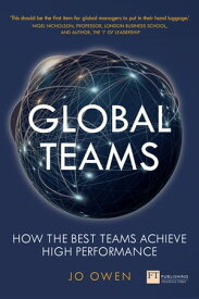 Global Teams How to Lead Global Teams【電子書籍】[ Jo Owen ]