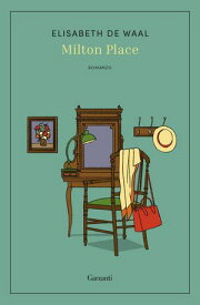 Milton Place【電子書籍】[ Elisabeth de Waal ]