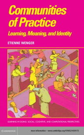 Communities of Practice Learning, Meaning, and Identity【電子書籍】[ Etienne Wenger ]