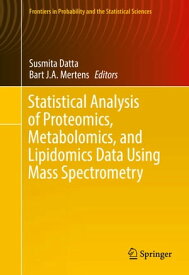 Statistical Analysis of Proteomics, Metabolomics, and Lipidomics Data Using Mass Spectrometry【電子書籍】