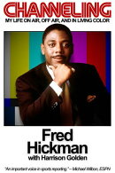 Channeling: My Life On Air, Off Air, and In Living Color