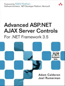 Advanced ASP.NET AJAX Server Controls For .NET Framework 3.5【電子書籍】[ Adam Calderon ]