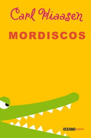 Mordiscos【電子書籍】[ Carl Hiaasen ]