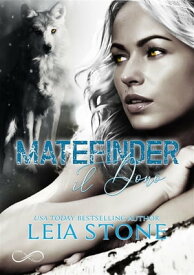 Matefinder - Il Dono Matefinder Vol.1【電子書籍】[ Leia Stone ]
