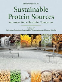 Sustainable Protein Sources Advances for a Healthier Tomorrow【電子書籍】