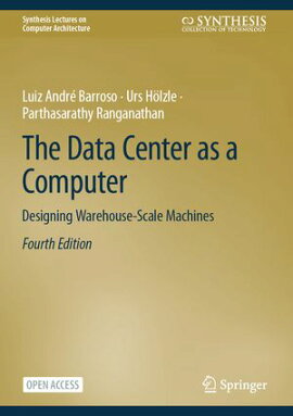The Data Center as a Computer Designing Warehouse-Scale Machines