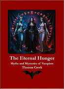 The Eternal Hunger - Myths & Mysteries of Vampires