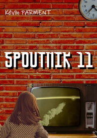 Spoutnik 11【電子書籍】[ K?vin PARMENT ]