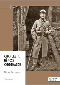 Charles T. H?ros ordinaire【電子書籍】[ Olivier Taboureux ]