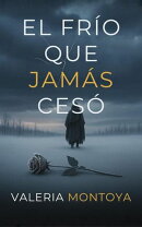 El Frío Que Jamás Cesó
