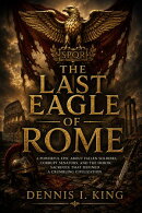 The Last Eagle of Rome