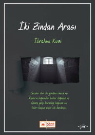 ?ki Zindan Aras?【電子書籍】[ ?brahim Kuzi ]