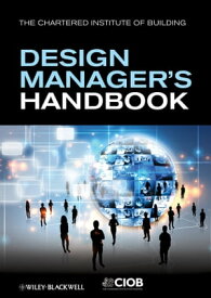 The Design Manager's Handbook【電子書籍】[ John Eynon ]