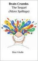 Brain Crumbs - The Sequel - More Spillage