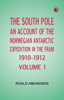 The South Pole; an account of the Norwegian Antarctic expedition in the "Fram," 1910-1912 -- Volume 1