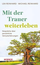 Mit der Trauer weiterleben