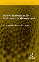 Public Inquiries as an Instrument of Government