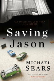Saving Jason【電子書籍】[ Michael Sears ]