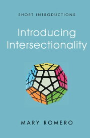 Introducing Intersectionality【電子書籍】[ Mary Romero ]