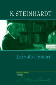 Jurnalul fericirii【電子書籍】[ N. Steinhardt ]