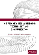 ICT and New Media Bridging Technology and Communication
