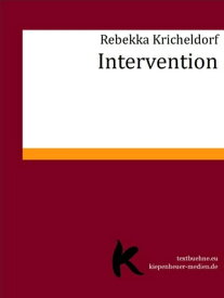 Intervention【電子書籍】[ Rebekka Kricheldorf ]