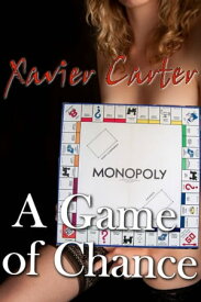 Monopoly: A Game of Chance【電子書籍】[ Xavier Carter ]