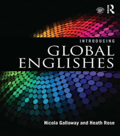 Introducing Global Englishes【電子書籍】[ Nicola Galloway ]