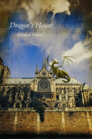 Dragon's Haunt【電子書籍】[ Elisabeth Flaum ]