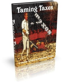Taming Taxes!【電子書籍】[ Anonymous ]