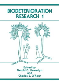 Biodeterioration Research 1【電子書籍】[ Charles E. O'Rear ]