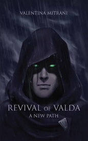 Revival of Valda A New Path【電子書籍】[ Valentina Mitrani ]