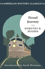 Dread Journey【電子書籍】[ Dorothy B. Hughes ]