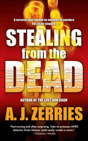 Stealing From the Dead【電子書籍】[ A. J. Zerries ]