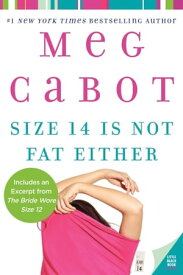 Size 14 Is Not Fat Either【電子書籍】[ Meg Cabot ]