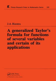 A Generalized Taylor's Formula for Functions of Several Variables and Certain of its Applications【電子書籍】[ J A Riestra ]