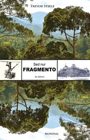 Sed nur fragmento (Originala Esperanto-romano)【電子書籍】[ Trevor Steele ]