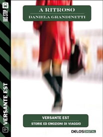 A ritroso 【電子書籍】[ Daniela Grandinetti ]