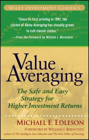 Value Averaging The Safe and Easy Strategy for Higher Investment Returns【電子書籍】[ Michael E. Edleson ]
