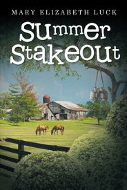 Summer Stakeout【電子書籍】[ Mary Elizabeth Luck ]