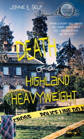 Death Of A Highland Heavyweight【電子書籍】[ Jayne E. Self ]