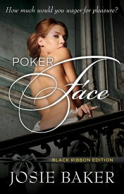 Pokerface Black Ribbon Edition【電子書籍】[ Josie Baker ]