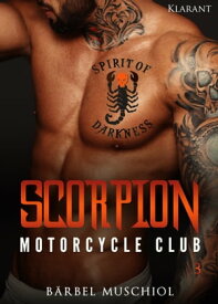 Scorpion Motorcycle Club 3. Der Rockerboss【電子書籍】[ B?rbel Muschiol ]